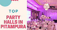Top 10 List of Party Halls in Pitampura Delhi