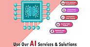Use Our AI Services & Solutions to Make Your Business Smarter