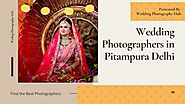 Top 10 Wedding Photographers in Pitampura Delhi | PPT