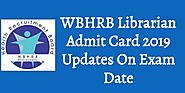 WBHRB Librarian Admit Card 2019 Updates On Exam Date