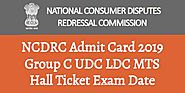NCDRC Admit Card 2019 Group C UDC LDC MTS Hall Ticket Exam Date