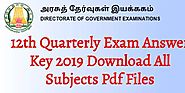 12th Quarterly Exam Answer Key 2019 Download All Subjects Pdf Files