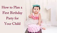 How To Plan First Birthday Party with Shree Event Decor