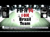 FIFA 14 Ultimate Team Squad Builder - 10K Brazil Team