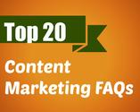 Top 20 FAQs on Content Marketing