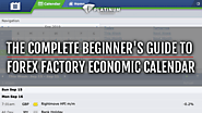THE COMPLETE BEGINNER'S GUIDE TO FOREX FACTORY ECONOMIC CALENDAR