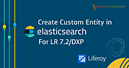 Website at https://www.surekhatech.com/blog/create-custom-entity-in-elasticsearch-for-lr-7-2-dxp
