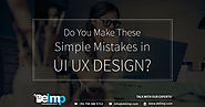 Do You Make These Simple Mistakes In UI UX Design?