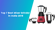 Top 7 Best Mixer Grinder in India 2019 - MixerJuicer