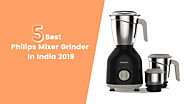 Top 5 Best Philips Mixer Grinder In India 2019 - MixerJuicer