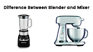 Difference Between Blender and Mixer - MixerJuicer