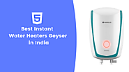 Top 5 Best Instant Water Heaters Geyser in India - Kitchenupp