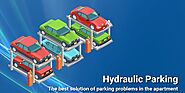 Hydraulic Parking – The Best Solution of Parking Problems in the Apartment