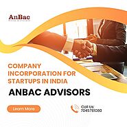 Company Incorporation in India for startups - AnBac Advisors