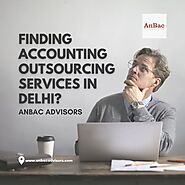 Finding Accounting Outsourcing Services in Delhi?