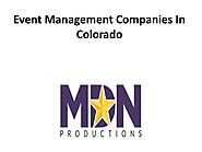 Event Management Companies In Colorado by MDN Productions
