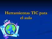 Herramientas Tic Para El Aula