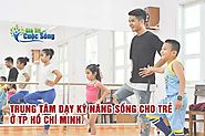 TOP 8 Trung tâm dạy kỹ năng sống cho trẻ ở TP Hồ Chí Minh