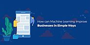 How can Machine Learning Improve Businesses in Simple Ways | 2Base Technologies
