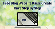 Free Blog Website Kaise Create Kare Step By Step - Earth Stamp