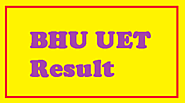 BHU UET Result 2020 – Cut Off, Merit List, Qualifying Marks