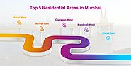 Top 5 Residential Areas to Buy a House in Mumbai – PCPL