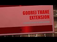 Godrej Thane Extension | Call @ 9540458458