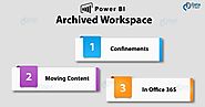 Power BI Archived Workspace - Moving Content & Office 365 - DataFlair