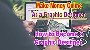 Make Money Online as a Graphic Designer: How to Become a Graphic Designer - Rexo Web