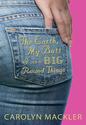 The Earth, My Butt, and Other Big Round Things, Carolyn Mackler (Honor)