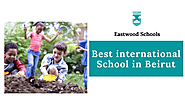 Best IB School in Beirut - Eastwood Schools | edocr