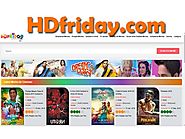 HDfriday.com | Download Full Movie of Hollywood,Bollywood In HD Quality