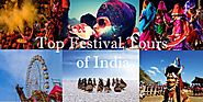 Top Festival Tours Of India For A Peek Into Its Distinct Culture - Travel Information & Tourist Guide