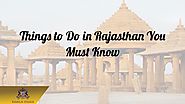 Uncountable Things You Must Do in Rajasthan