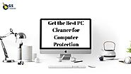 Get the Best PC Cleaner for Computer Protection | Posts by IGS Cleaner | Bloglovin’