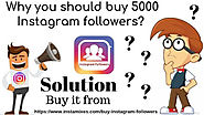 Easy Way to Buy 5000 Instagram Followers for Insta Photo Post