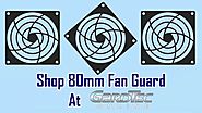 Shop 80mm Fan Guard At Gardteconline