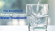 General & Health Advantages of Reverse Osmosis Water Treatment
