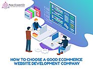 Choosing the right company for your E-Commerce website development