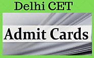 CET Delhi 2020 Admit Card | Important Dates, Steps & Exam Time Table