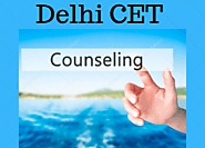 CET Delhi 2020 Counselling; Step by Step Procedure, Registration Fee