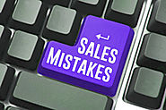 9 Biggest Sales Mistakes You Can Easily Avoid