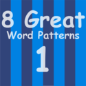 8 Great Word Patterns Level 1