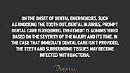 On the onset of dental emergencies, such as knocking the tooth out, dental injuries, prompt dental care is required. ...