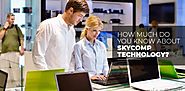 How Much Do You Know about Skycomp Technology? | CouponsExperts - Home