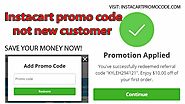 Instacart promo code not new customer 100% Free Shopping
