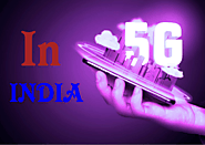 5G In India – The Fact