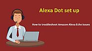Untitled — How to troubleshoot Amazon Alexa Echo issues
