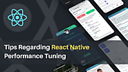 Tips Regarding React Native Performance Tuning
