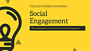 What Happen if Social Engagement Gets Discontinue by Microsoft dynamics 365? - Gadget Rumors